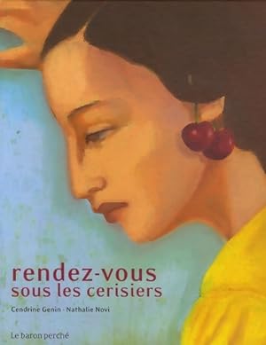 Bild des Verkufers fr Rendez-vous sous les cerisiers - Cendrine Genin zum Verkauf von Book Hmisphres