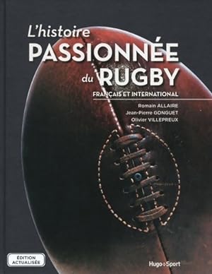 Image du vendeur pour L'histoire passionn?e du rugby - Romain Allaire mis en vente par Book Hmisphres