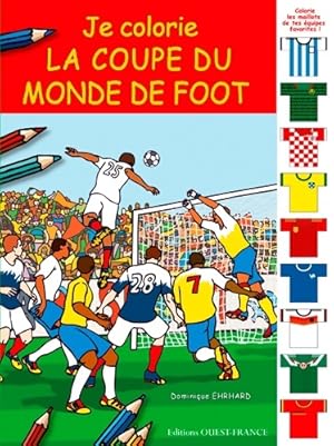Image du vendeur pour Je colorie la coupe du monde de foot - Dominique Ehrhard mis en vente par Book Hmisphres