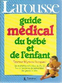 Guide médical du bébé et de l'enfant - Miriam Stoppard