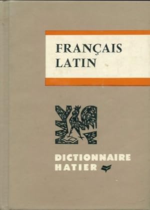 Dictionnaire fran?ais-latin - Henri Goelzer