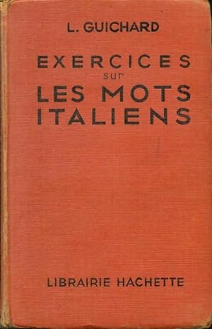 Exercices sur les mots italiens - L. Guichard