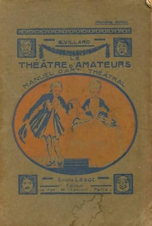 Le th  tre d'amateurs - Georges Villard