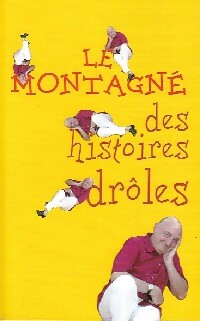 Le Montagné des histoires drôles - Guy Montagné