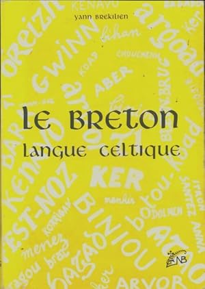 Le breton langue celtique - Yann Br?kilien