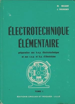 Image du vendeur pour lectrotechnique ?l?mentaire Tome I - M. Milsant mis en vente par Book Hmisphres