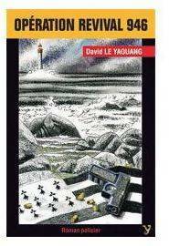 Image du vendeur pour Op?ration revival 946 - David Le Yaouang mis en vente par Book Hmisphres