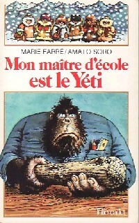 Imagen del vendedor de Mon ma?tre d'?cole est le y?ti - Marie Farr? a la venta por Book Hmisphres