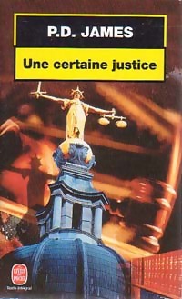 Imagen del vendedor de Une certaine justice - Phyllis Dorothy James a la venta por Book Hmisphres