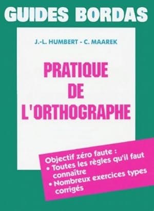 Imagen del vendedor de Pratique de l'orthographe - J-L. Humbert a la venta por Book Hmisphres