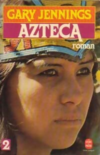 Image du vendeur pour Azteca Tome II - Gary Jennings mis en vente par Book Hémisphères