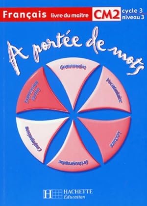 Imagen del vendedor de A port?e de mots fran?ais CM2 - livre du ma?tre - Jean-Claude Lucas a la venta por Book Hmisphres