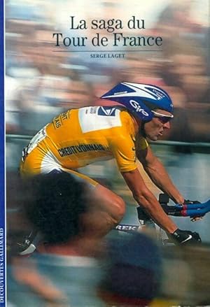 La saga du tour de France - Serge Laget