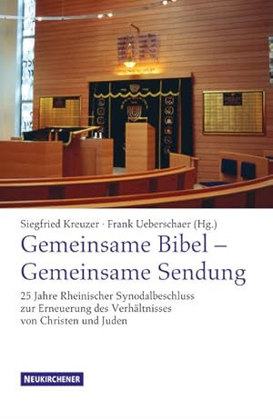 Imagen del vendedor de Gemeinsame Bibel - Gemeinsame Sendung (Verffentlichungen der Kirchlichen Hochschule Wuppertal): 25 Jahre Rheinischer Synodalbeschluss zur Erneuerung des Verhltnisses von Christen und Juden a la venta por Buchhandlung Loken-Books