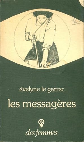 Les messag?res - Evelyne Le Garrec