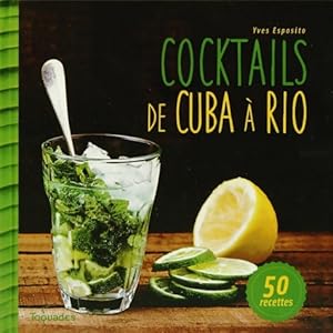 Bild des Verkufers fr Cocktails de cuba ? rio - Yves Esposito zum Verkauf von Book Hmisphres