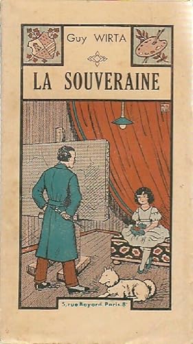 Seller image for La souveraine - Guy Wirta for sale by Book Hmisphres