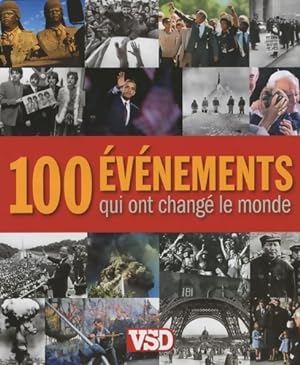Les 100 evenements qui ont change le monde - Nick Yapp