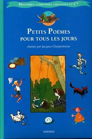 Seller image for Petits po?mes pour tous les jours - Jacques Charpentreau for sale by Book Hmisphres