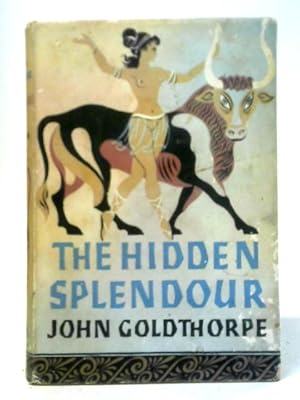 Imagen del vendedor de The Hidden Splendour a la venta por World of Rare Books