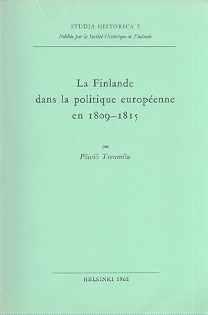 La Finlande dans la politique européenne en 1809-1815