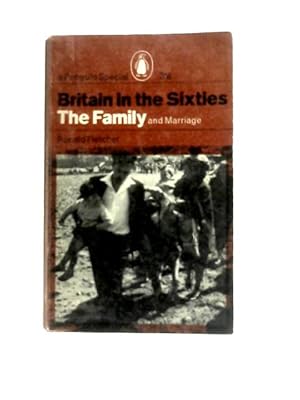 Image du vendeur pour Britain in the Sixties - The Family and Marriage mis en vente par World of Rare Books