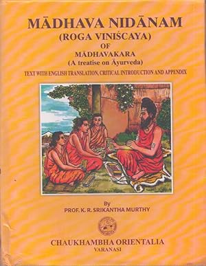Madhava Nidanam : Roga Viniscaya Of Madhavakara : A Treatise on Ayurveda