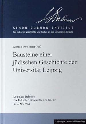 Seller image for (Hrsg.) Bausteine einer jdischen Geschichte der Universitt Leipzig. for sale by Antiquariat Bebuquin (Alexander Zimmeck)