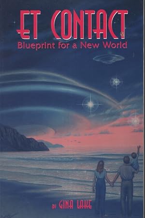 Seller image for ET Contact Blueprint for a New World for sale by Dromanabooks