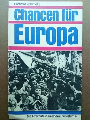 Bild des Verkufers fr Chancen fr Europa. Die Alternative zu einem >Euroshima<. zum Verkauf von Versandantiquariat Jena