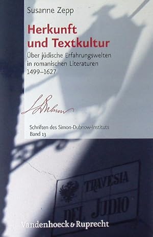 Image du vendeur pour Herkunft und Textkultur. ber jdische Erfahrungswelten in romanischen Literaturen 1499 - 1627. mis en vente par Antiquariat Bebuquin (Alexander Zimmeck)