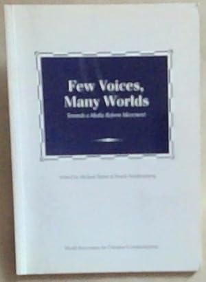 Imagen del vendedor de Few Voices, May Worlds: Towards a Media Reform Movement a la venta por Chapter 1