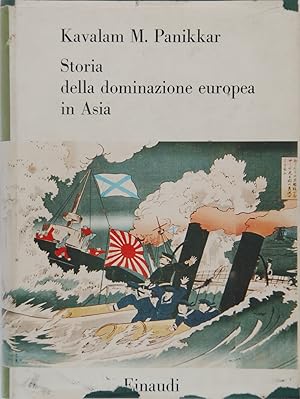 Seller image for Storia della dominazione europea in Asia dal Cinquecento ai nostri giorni for sale by FABRISLIBRIS
