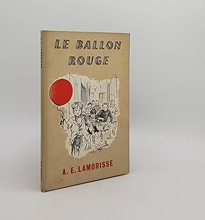 Imagen del vendedor de LE BALLON ROUGE a la venta por Rothwell & Dunworth (ABA, ILAB)