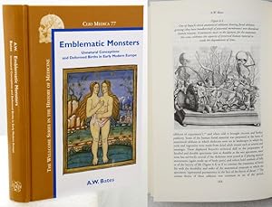 EMBLEMATIC MONSTERS. Unnatural Conceptions and Deformed Births in Early Modern Europe.