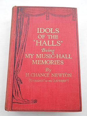 Imagen del vendedor de IDOLS OF THE 'HALLS' Being My Music Hall Memories. Signed Copy. a la venta por J. R. Young