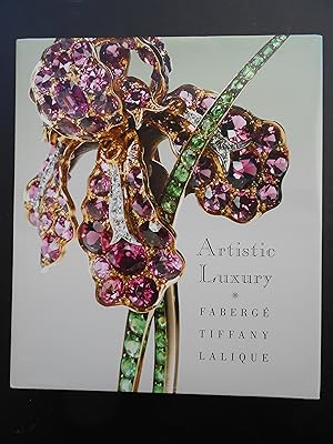 Seller image for ARTISTIC LUXURY. Faberg Tiffany Lalique. 408 color and 76 black-and-white illustrations. for sale by J. R. Young