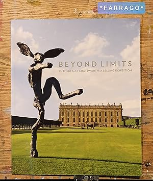 Seller image for BEYOND LIMITS, Sotheby's at Chatsworth : A Selling Exhibition: 07.09.12 - 28.10.12 for sale by FARRAGO