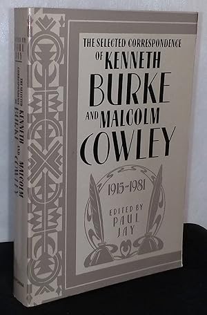 Bild des Verkufers fr The Selected Correspondence of Kenneth Burke and Malcolm Cowley 1915-1981 zum Verkauf von San Francisco Book Company
