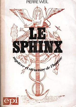 Le Sphinx - Mystère et structure de l'homme