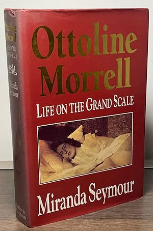 Bild des Verkufers fr Ottoline Morrell _ Life on the Grand Scale zum Verkauf von San Francisco Book Company