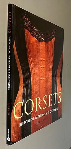 Corsets: Historical Patterns & Techniques: Jill Salen