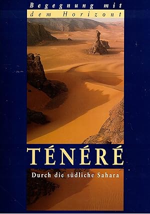 Image du vendeur pour Tnr. Durch die sdliche Sahara (Begegnung mit dem Horizont) mis en vente par Paderbuch e.Kfm. Inh. Ralf R. Eichmann