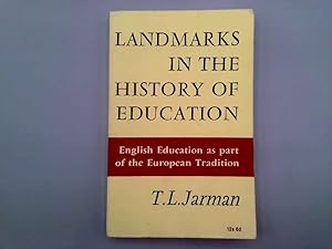 Seller image for Landmarks in the History of Education : English Education as Part of the European Tradition for sale by Goldstone Rare Books