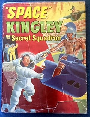 Imagen del vendedor de Space Kingley and the Secret Squadron (Signed) a la venta por Print Matters
