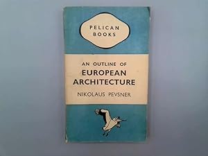 Imagen del vendedor de An Outline of European Architecture (Pelican books) a la venta por Goldstone Rare Books