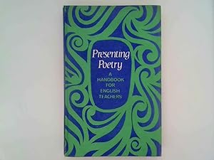 Imagen del vendedor de Presenting poetry: A handbook for English teachers a la venta por Goldstone Rare Books
