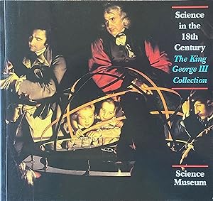 Seller image for Science in the 18th century: the King George III collection for sale by Acanthophyllum Books