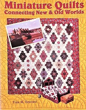 Immagine del venditore per Miniature Quilts: Connecting New and Old Worlds venduto da PKRD