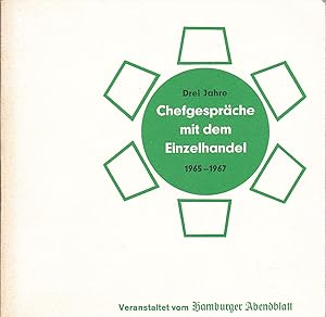 Seller image for Drei Jahre Chefgesprche mit dem Einzelhandel 1965-1967 for sale by Versandantiquariat Karin Dykes